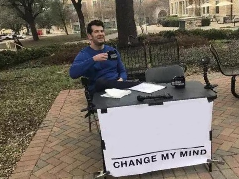 Change My Mind meme about Chippin